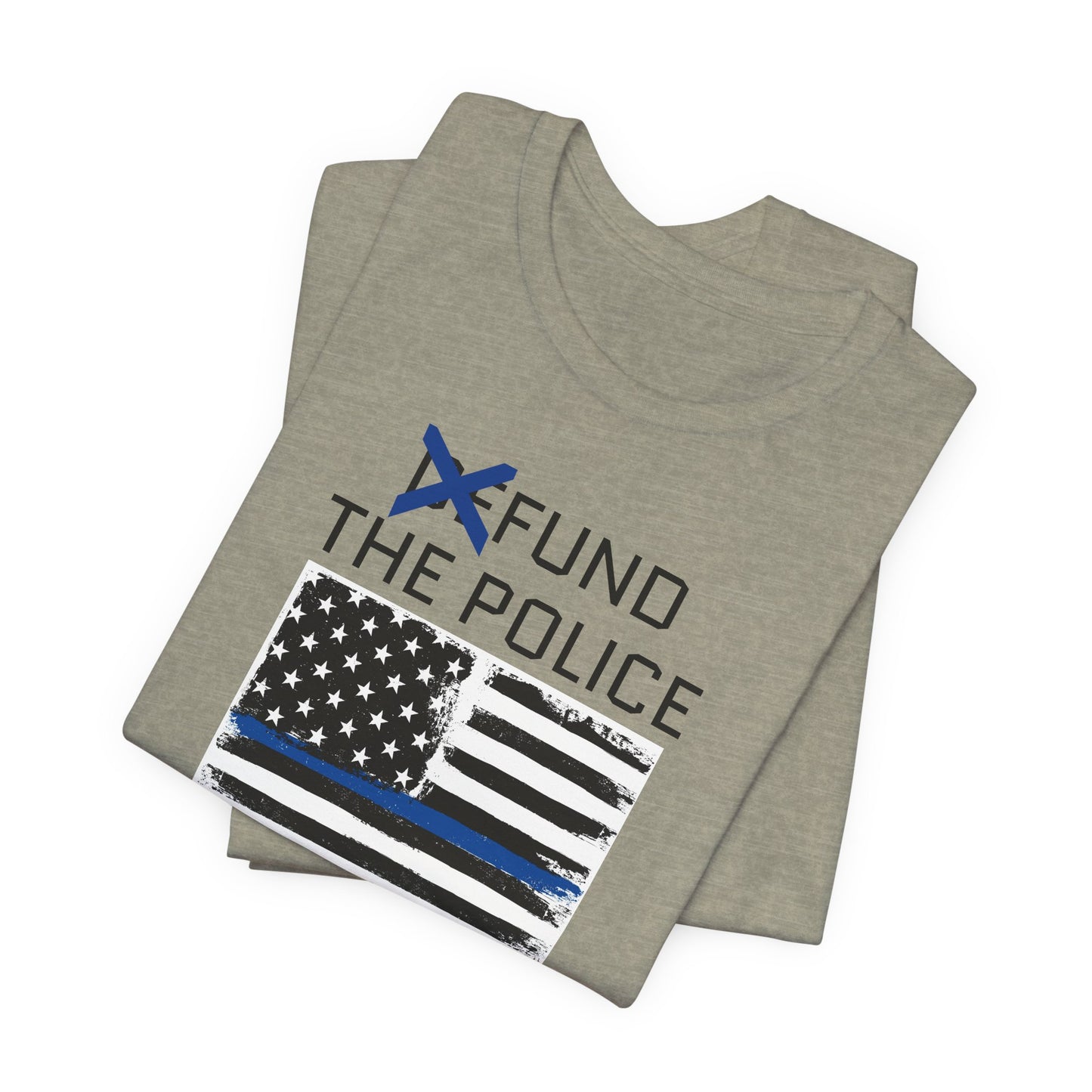 Fund The Police T-Shirt